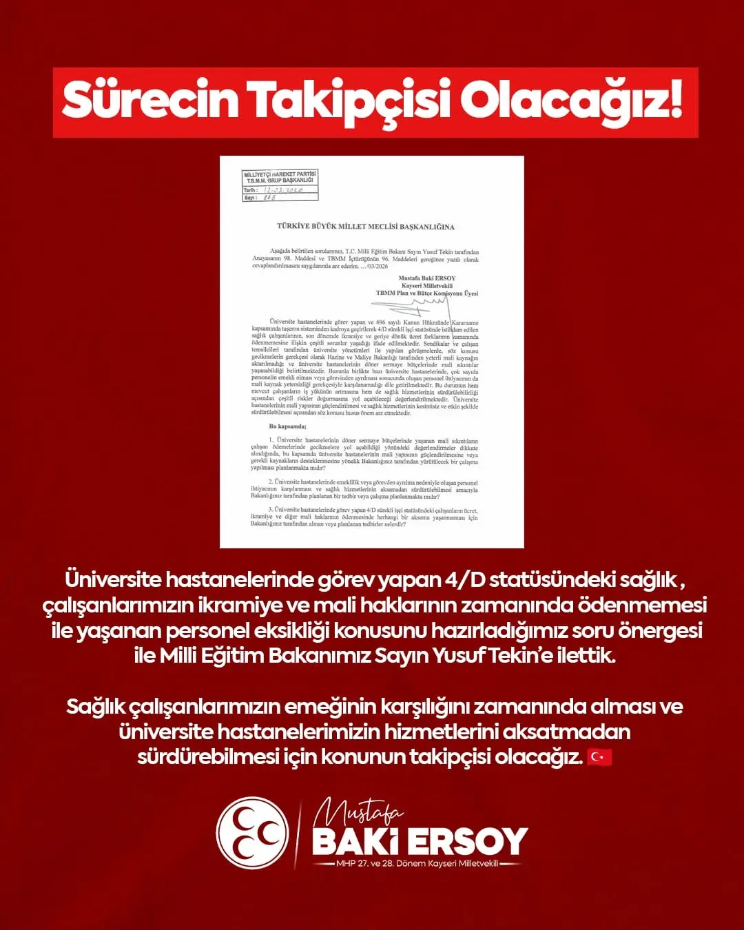 Milliyetçi Hareket Partisi (MHP) Kayseri Milletvekili Baki Ersoy, üniversite hastanelerinde