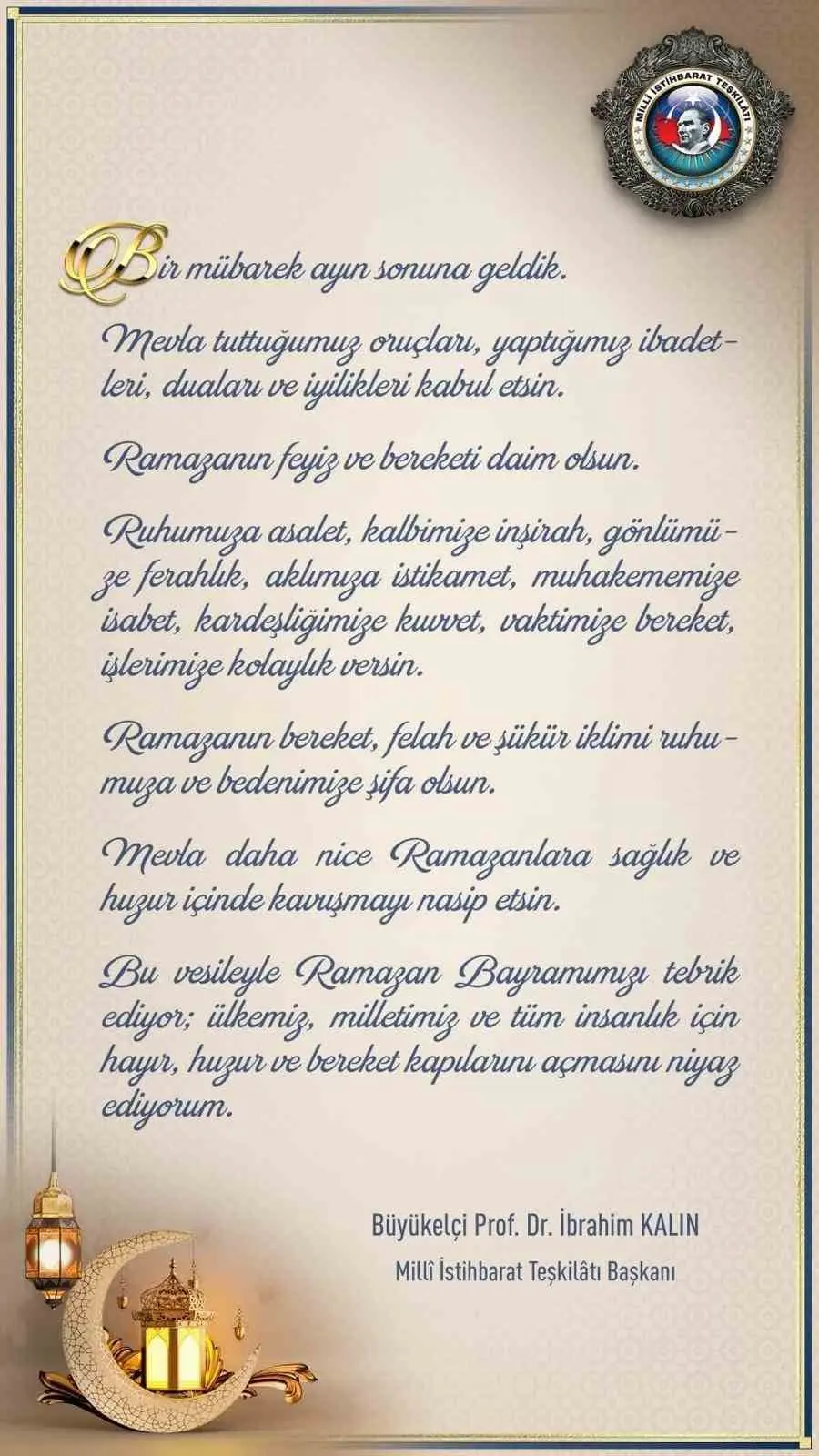 Millî İstihbarat Teşkilatı (MİT) Başkanı İbrahim Kalın, yayımladığı mesajla vatandaşların