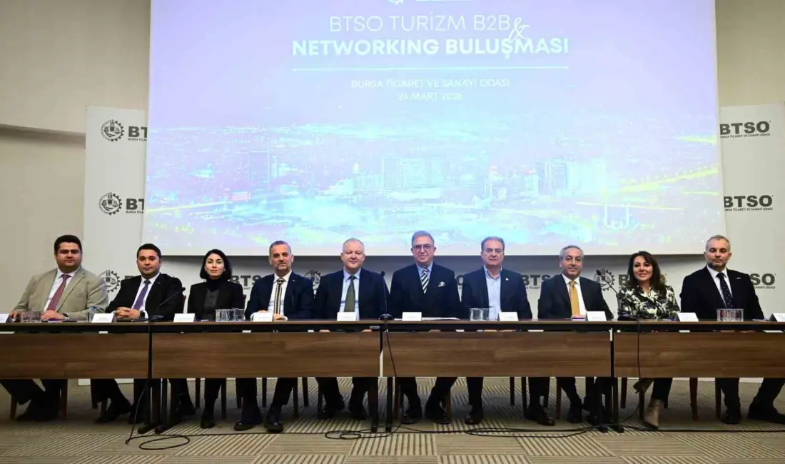 Bursa Ticaret ve Sanayi Odası (BTSO), turizm sektöründe iş birliğini