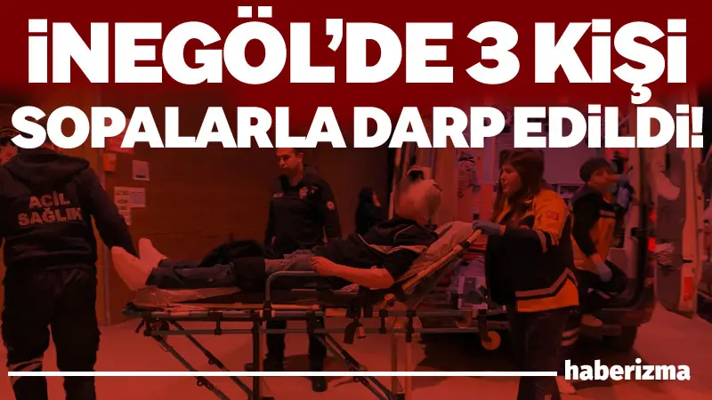 Bursa’nın İnegöl ilçesinde 2 gurup arasında çıkan kavgada 3 kişi