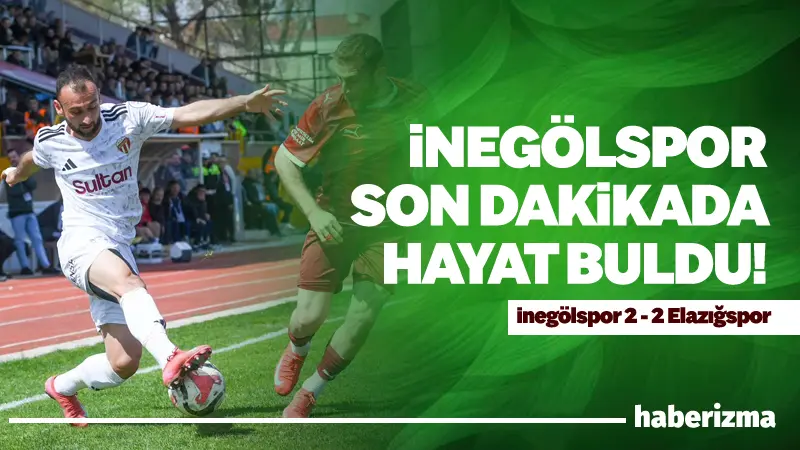 TFF 2. Lig’de İnegölspor ile Elazığspor arasında oynanan mücadele 2-2’lik