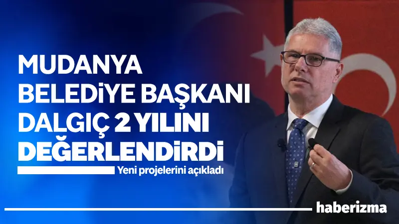 Mudanya Belediye Başkanı Deniz Dalgıç, göreve gelişinin ikinci yılında “Başka