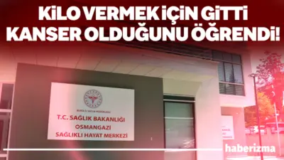 Kilo vermek için başvurduğu Osmangazi Sağlıklı Hayat Merkezi’nde doktor tarafından