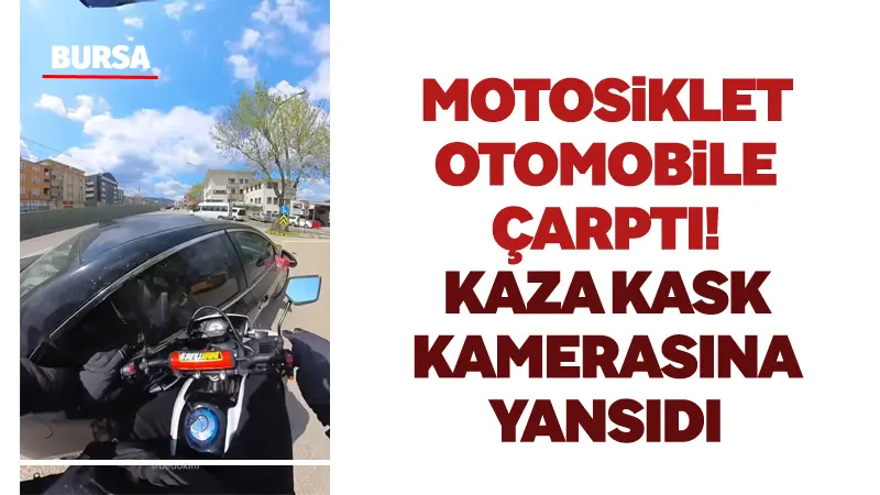 Bursa’da meydana gelen trafik kazasında, sağa dönen otomobil şeritteki motosikleti