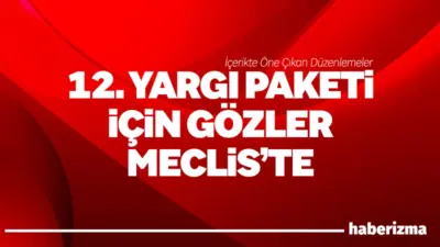 Adalet Bakanlığı tarafından hazırlanan 12. Yargı Paketi, yargılamaların hızlandırılması ve