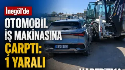Bursa’nın İnegöl ilçesinde kontrolden çıkan otomobilin iş makinesine çarptığı kazada