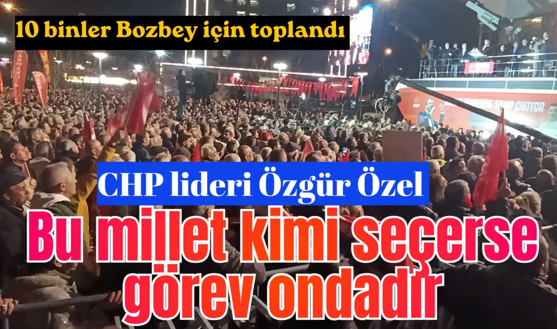 Bursa’da ‘Millet İradesine Sahip Çıkıyor’ mitinginde konuşan CHP Genel Başkanı