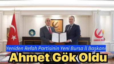 Yeniden Refah Partisi Bursa İl Başkanlığına Ahmet Gök getirildi. YRP