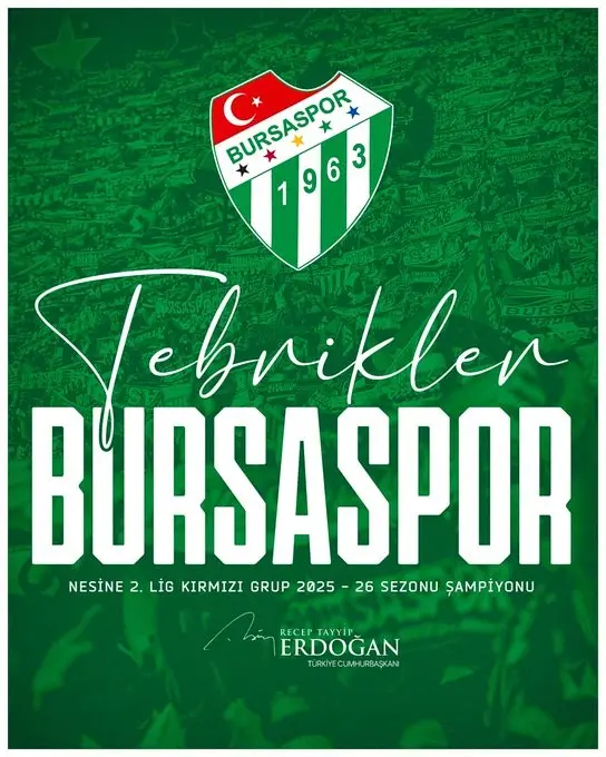 Cumhurbaşkanı Recep Tayyip Erdoğan, TFF 1’inci Lig’e yükselen Bursaspor’u tebrik