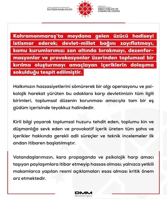 Dezenformasyonla Mücadele Merkezi (DMM) tarafından yapılan açıklamada, “Vatandaşlarımızın, kara propaganda