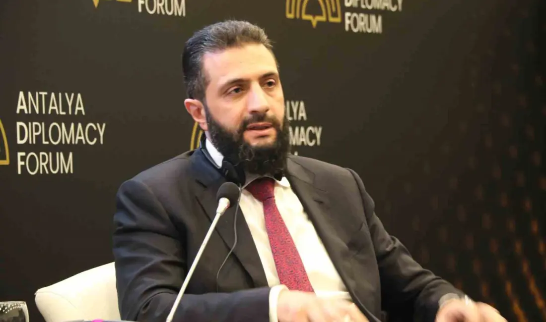 Suriye Cumhurbaşkanı Ahmed Şara, katıldığı Antalya Diplomasi Forumu’nda yaptığı açıklamada,