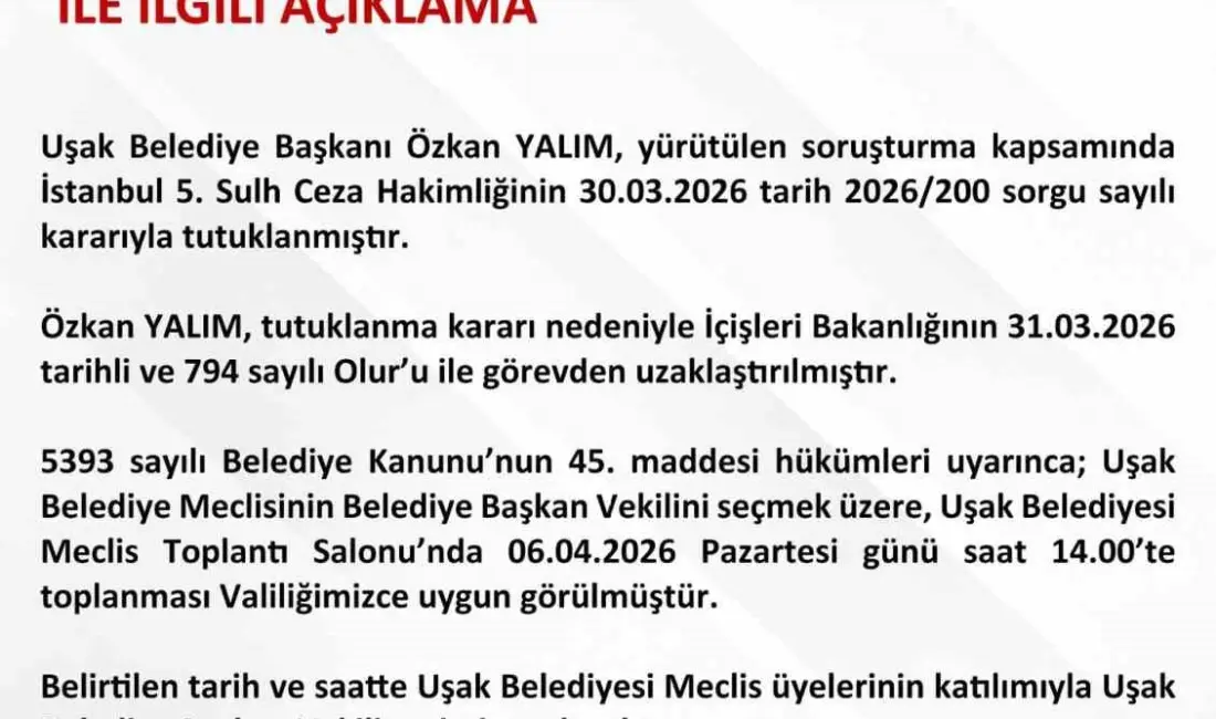 Uşak Valiliği, Uşak Belediye Başkanı Özkan Yalım’ın tutuklanmasının ardından görevden