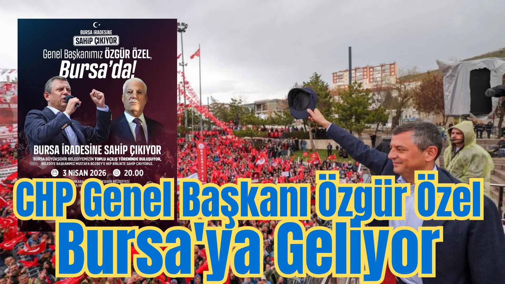 CHP Genel Başkanı Özgür Özel, yarın Bursa'da olacak. Özel Bursa'da