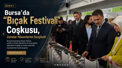 Bursa Büyükşehir Belediyesi tarafından düzenlenen Bıçak Festivali, yerli ve yabancı