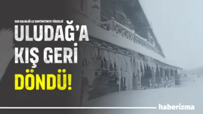 Türkiye’nin önemli doğa ve kış turizm merkezlerinden biri olan Uludağ’da