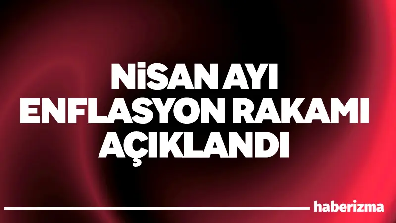 Türkiye İstatistik Kurumu (TÜİK) verilerine göre nisan ayında enflasyon aylık