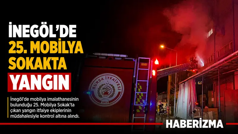 Bursa’nın İnegöl ilçesinde faaliyet gösteren bir mobilya fabrikasında çıkan yangın,