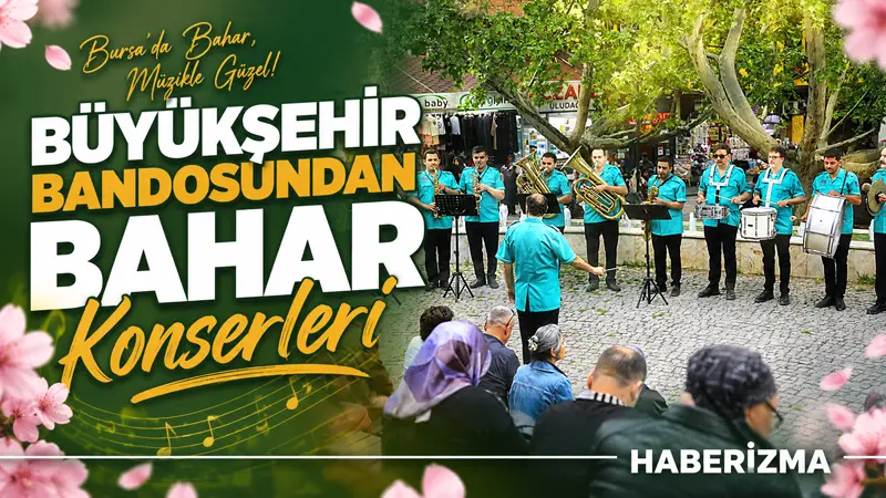 Bursa Büyükşehir Belediye Bandosu, açık havada verdiği konserlerde en sevilen