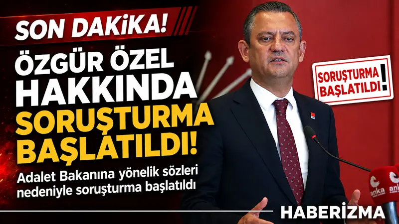 CHP Genel Başkanı Özgür Özel’in Adalet Bakanı Akın Gürlek’e yönelik