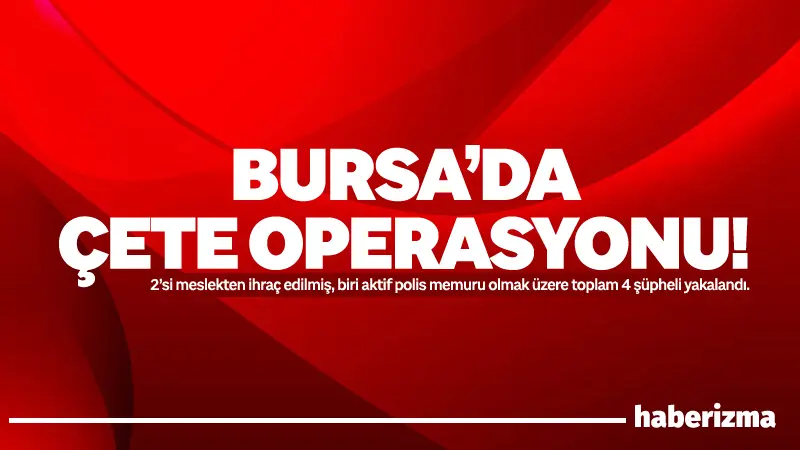 İstanbul ve Bursa’da düzenlenen operasyonlarda, Bağcılar’da çeşitli suçlara karıştıkları iddia