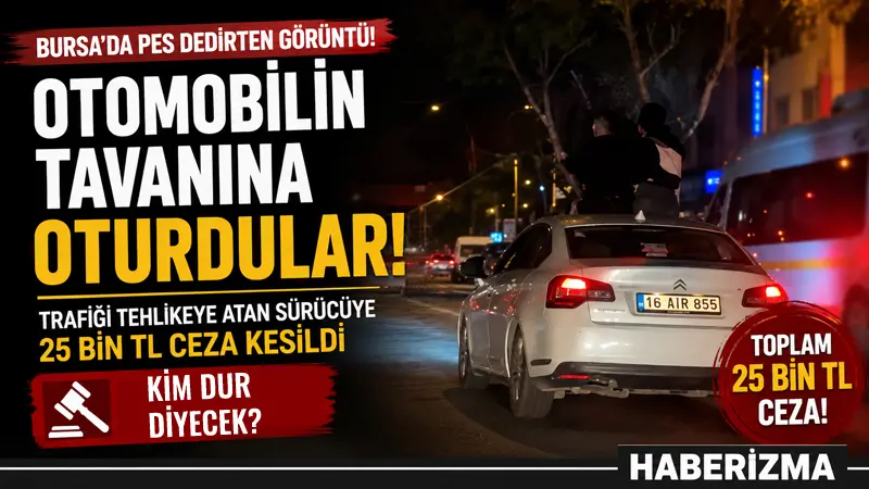 Bursa’da seyir halindeki aracın sunroofundan çıkarak tavanına oturan iki şahıs,