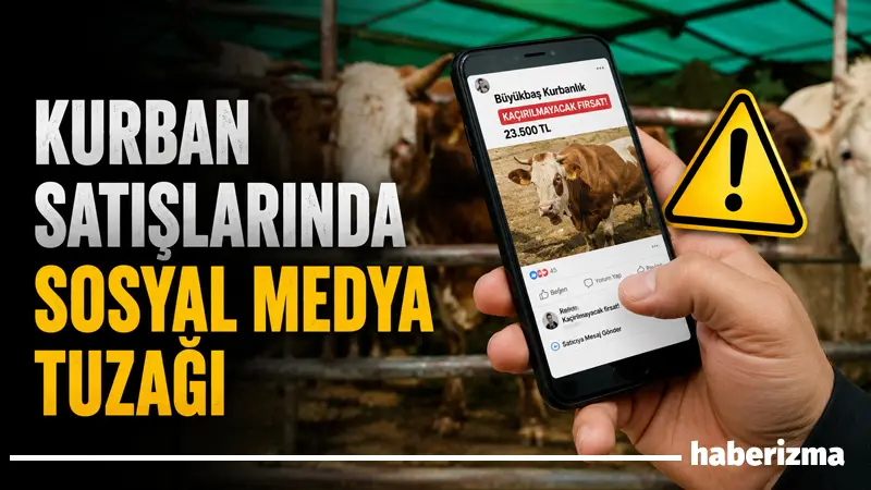Yaklaşan Kurban Bayramı öncesinde dolandırıcılar, dijital platformlarda yeni bir yöntemle
