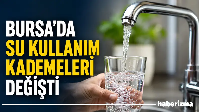 BUSKİ Olağan Genel Kurulu’nda alınan kararla Bursa’da su kullanımında kademeli