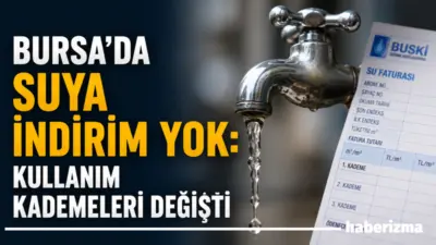 BUSKİ Olağan Genel Kurulu’nda alınan kararla Bursa’da su kullanımında kademeli