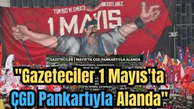 Çağdaş Gazeteciler Derneği Güney Marmara Şubesince yapılan paylaşımla “Gazeteciler 1 Mayıs’ta