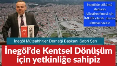 İnegöl Müteahhitler Derneği Başkanı Sabri şen,  şehrin merkezi bölgesinde bulunan