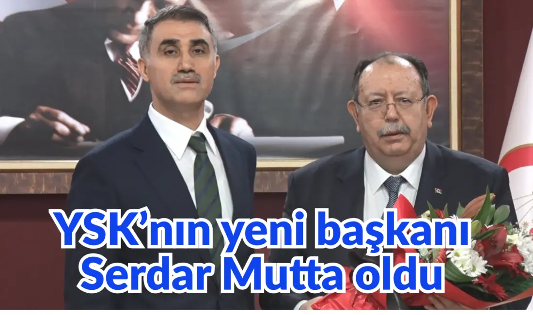 Yargıtay ve Danıştay Genel Kurulları tarafından YSK üyeliğine seçilen isimler