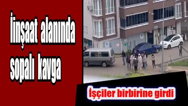 Bursa’da bir inşaat alanında çalışan işçiler arasında çıkan tartışma kısa