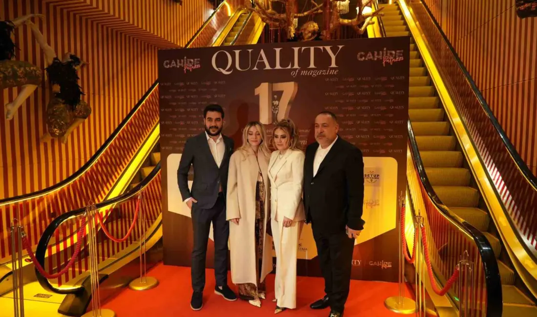 Quality of Magazine’in 17. kuruluş yılı dolayısıyla düzenlenen “17. Quality