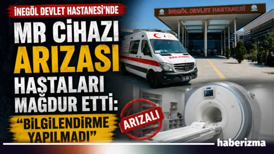İnegöl Devlet Hastanesi’nde pazartesi günü MR cihazının bozulması üzerine randevusu