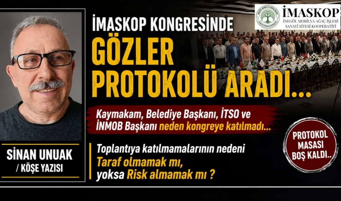 İMASKOP Kongresinde Gözler Protokolü Aradı: "Taraf Olmamak mı yoksa Risk