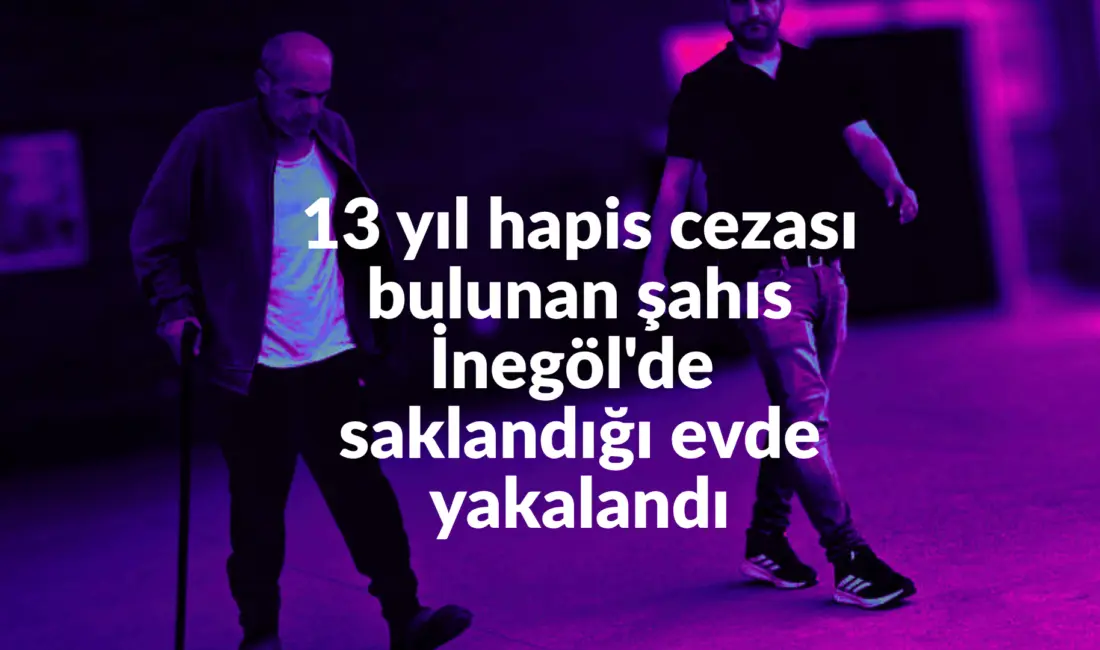 Bursa’nın İnegöl ilçesinde hakkında kesinleşmiş hapis cezası bulunan şahıs, polis