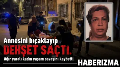 Bursa’da bir şahıs, tartıştığı annesini defalarca bıçakladı. Kanlar içinde sokağa