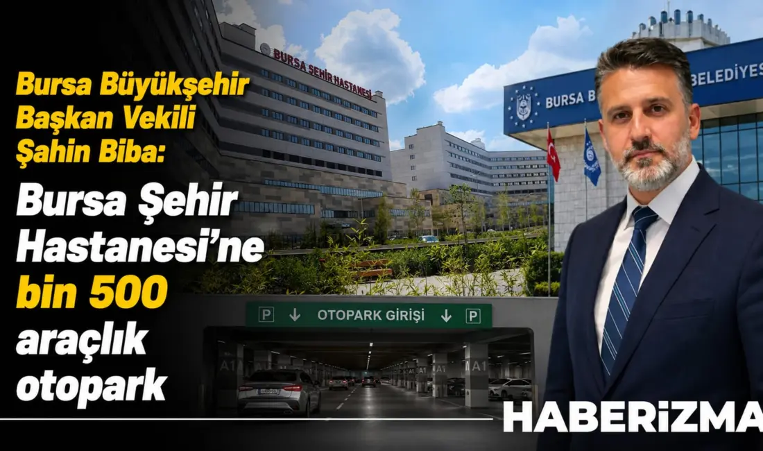 Bursa Büyükşehir Başkan Vekili Şahin Biba, Emek-Şehir Hastanesi metro hattının