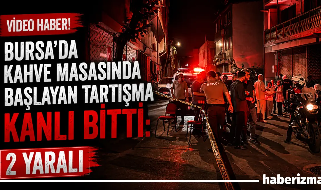 Bursa’nın Yıldırım ilçesinde kahvehanede çıkan tartışma büyüyerek dışarı taştı. Olayda