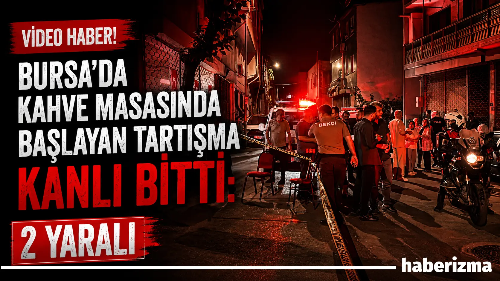 Bursa’nın Yıldırım ilçesinde kahvehanede çıkan tartışma büyüyerek dışarı taştı. Olayda