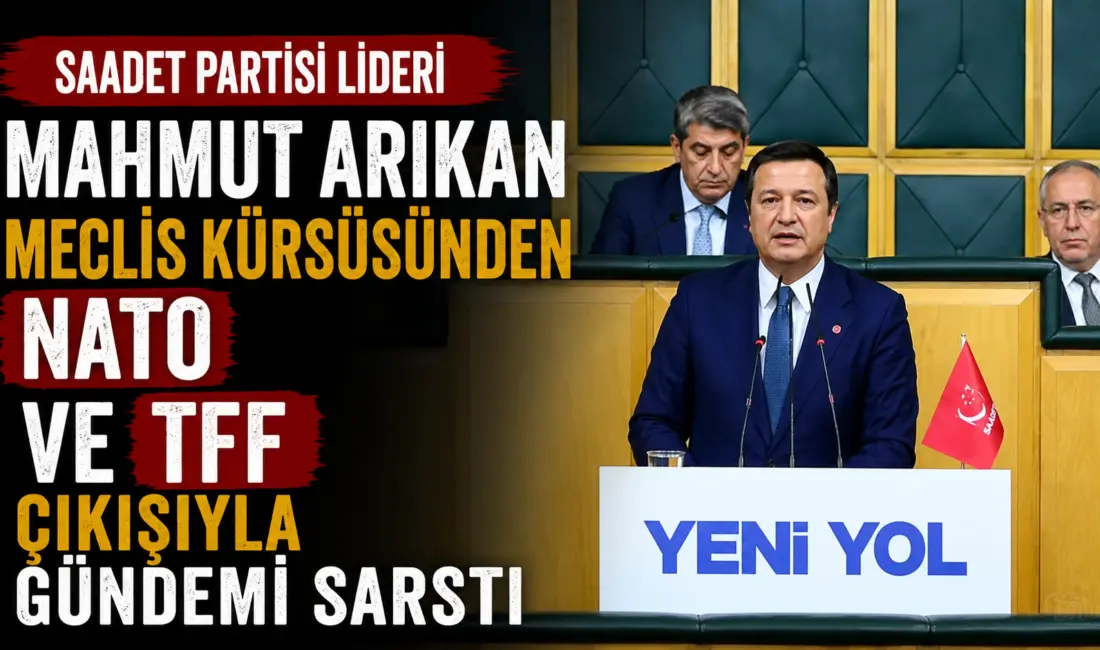Saadet Partisi Genel Başkanı Mahmut Arıkan, TBMM haftalık grup toplantısında
