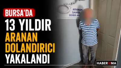 Bursa’da, hakkında dolandırıcılık ve resmi belgede sahtecilik suçlarından kesinleşmiş 10