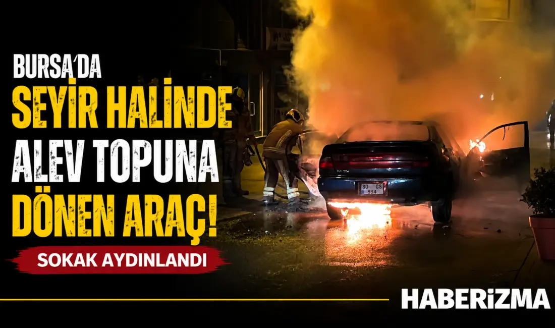 Bursa’da seyir halindeyken bir anda alev alan otomobil kullanılamaz hale