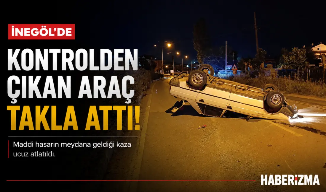 Bursa’nın İnegöl ilçesinde meydana gelen kazada kontrolden çıkan otomobil takla