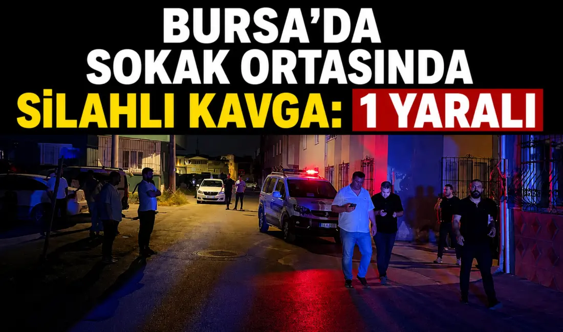 Bursa’da henüz bilinmeyen bir sebepten dolayı çıkan silahlı kavgada bir