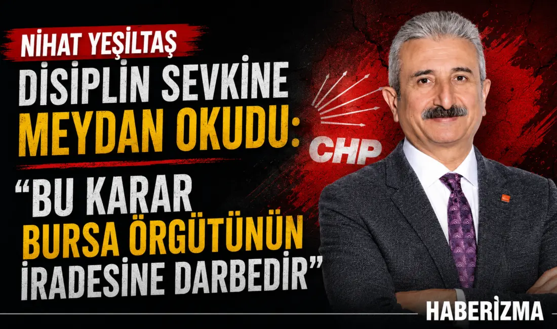 CHP Bursa İl Başkanlığı görevinden el çektirildikten sonra kesin ihraç