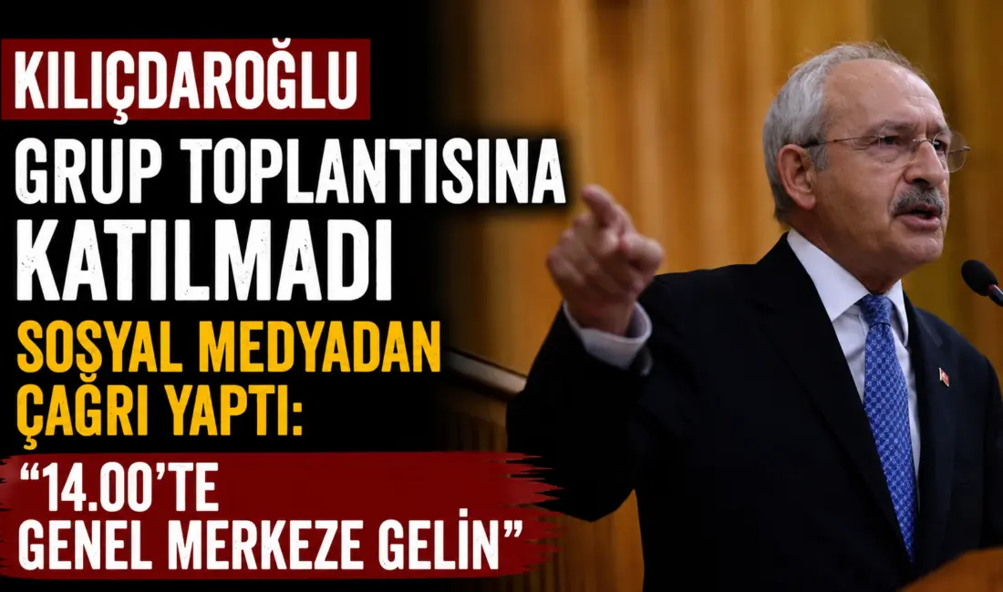 Kemal Kılıçdaroğlu, TBMM’de yapılacak grup toplantısına gitmekten vazgeçti. Sosyal medya