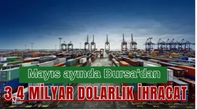 Uludağ İhracatçı Birlikleri’nin (UİB) 2026 yılı Mayıs ayı ihracatı, 3