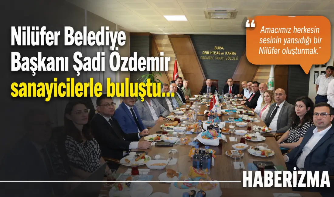 Nilüfer Belediye Başkanı Şadi Özdemir, Deri İhtisas ve Karma Organize