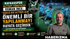 Kafkasspor Altyapı Yöneticisi Osman İnce, 2026-2027 sezonu öncesinde altyapı teknik